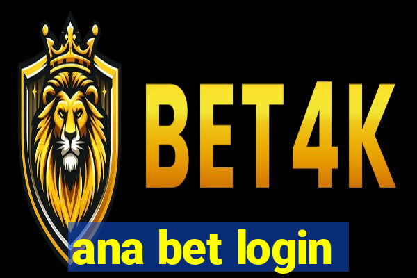 ana bet login